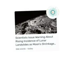 An illustration featuring a news article about the Moon titled 'Scientists Issue Warning About Rising Incidence of Lunar Landslides as Moon's Shrinkage...'. The article contains 266 words and is marked as published 'today'. The image associated with the article shows the rugged surface of the Moon, highlighting the craters and uneven terrain. In the upper right corner, there is an icon depicting a microchip, symbolizing the integration of advanced technology or AI in content creation.