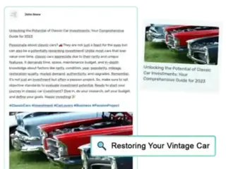 Side-by-side display of a detailed social media post and a concise article preview about classic car investments. The left side features a LinkedIn post by John Snow, titled 'Unlocking the Potential of Classic Car Investments: Your Comprehensive Guide for 2023,' with an engaging narrative on the value of classic cars, their rarity, and the factors influencing their investment potential, complete with hashtags for wider reach. The right side shows an article preview with the same title and an image of classic cars, emphasizing the topic of vintage car restoration and investment.