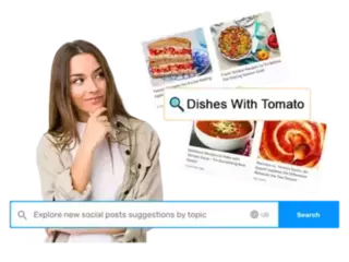 A thoughtful young woman with long brown hair, wearing a light-colored jacket and white shirt, is looking to the right. Above her, various images of dishes featuring tomatoes are displayed, including a tomato sandwich, a tomato pie, a bowl of tomato soup, and a dish with marinara sauce. In the middle, a search bar with a magnifying glass icon is highlighted with the text 'Dishes With Tomato.' Below the search bar, the text 'Explore new social posts suggestions by topic' and a 'Search' button are shown.